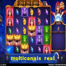 multicanais real madrid ao vivo